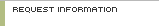 Request Information